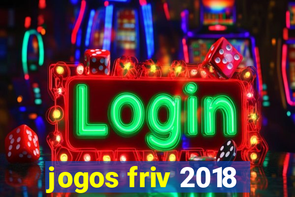 jogos friv 2018